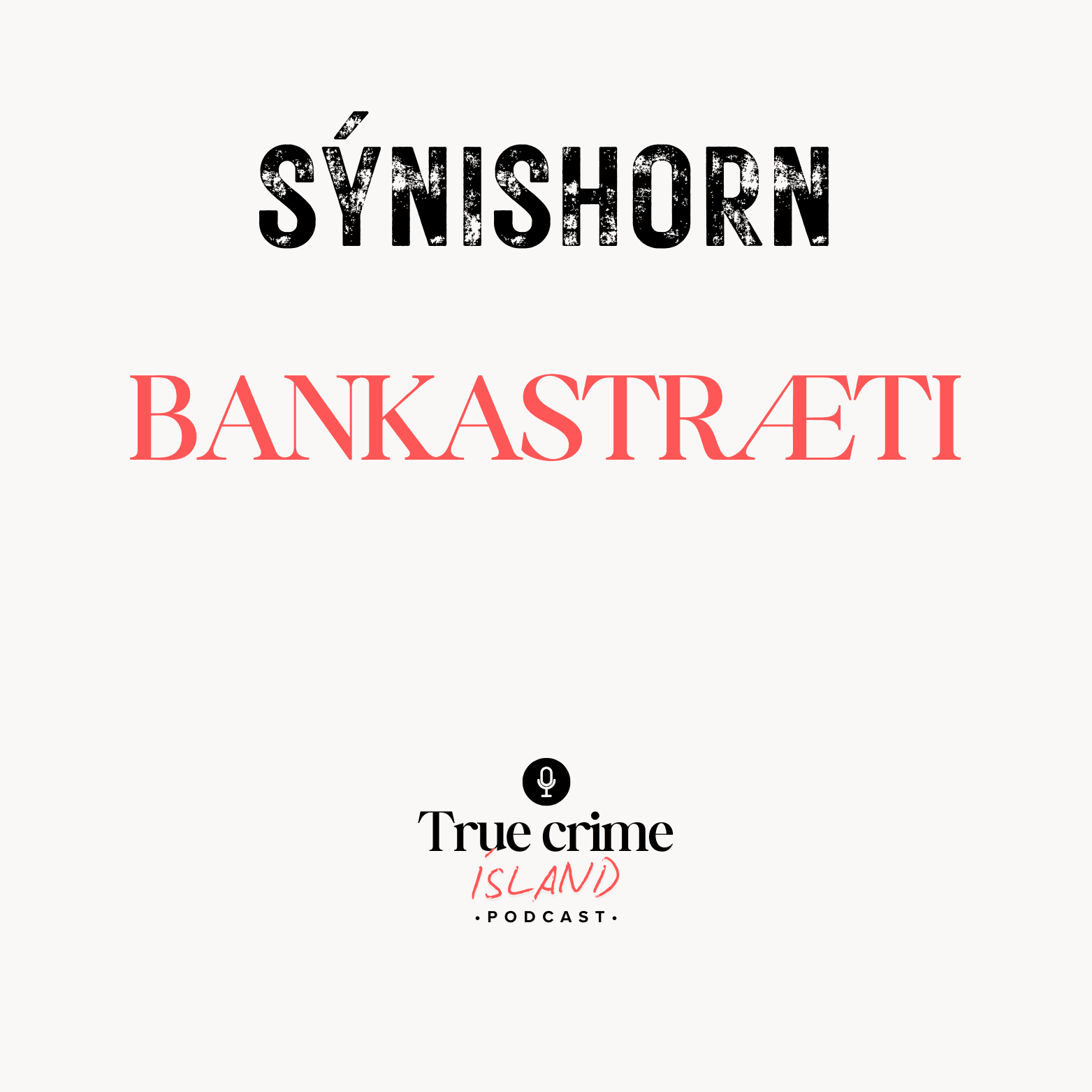 Mynd fyrir þáttinn Bankastræti 2022 [SÝNISHORN] hjá True crime Ísland