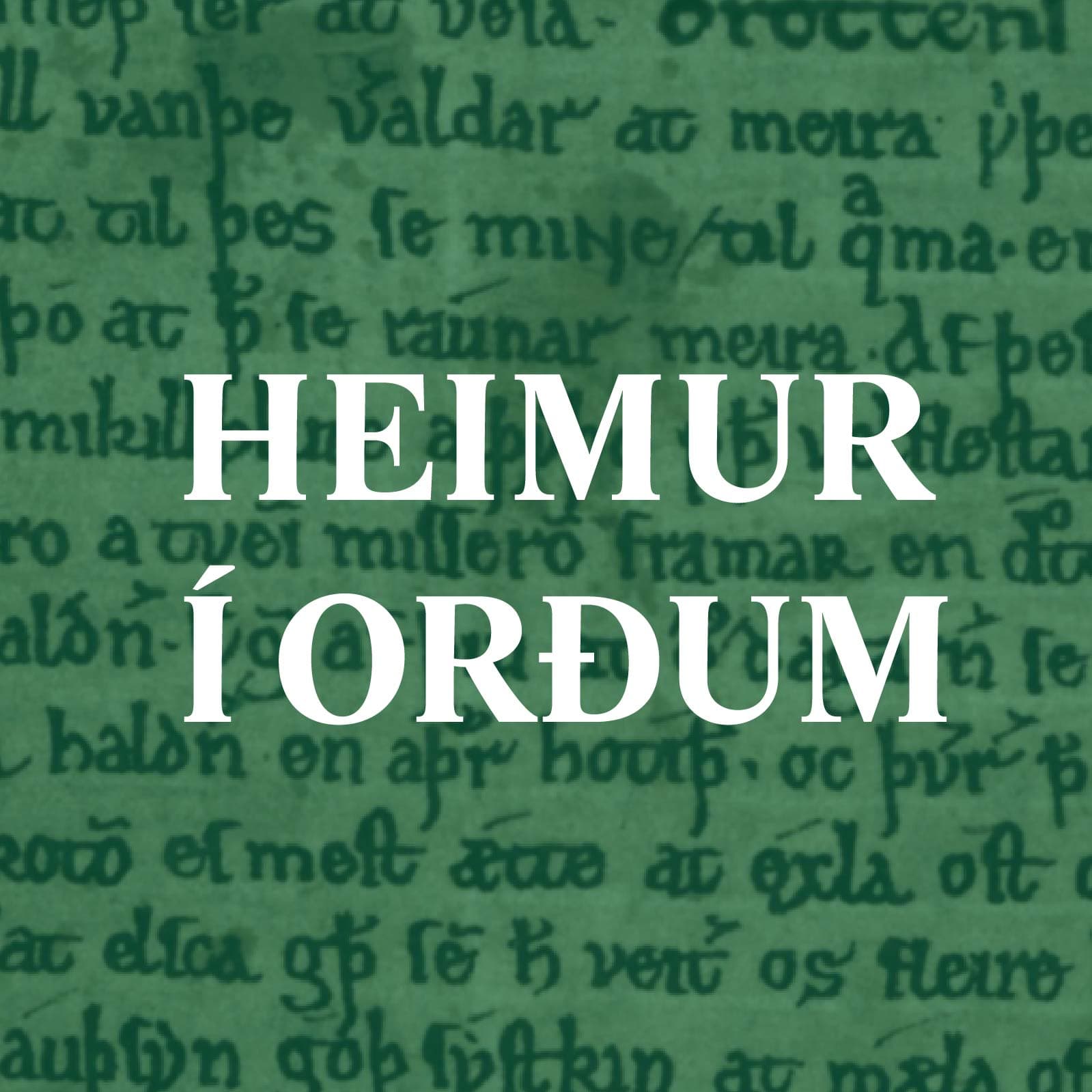 Mynd fyrir þáttinn Heimur í orðum – Handritin, tilfinningar og hugurinn á miðöldum hjá Glælogn – hlaðvarp um norræn fræði