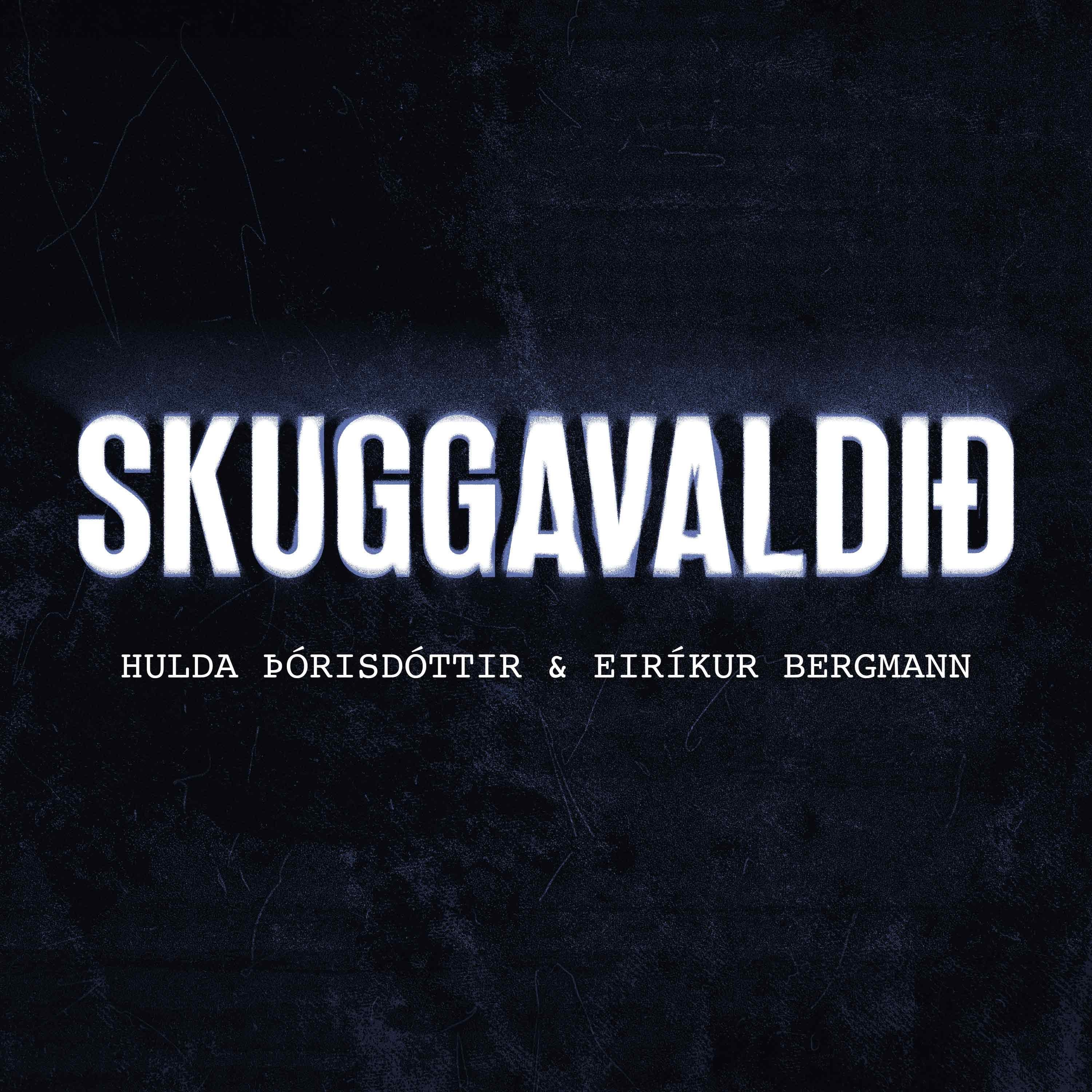 Forsíðumynd fyrir hlaðvarpið Skuggavaldið