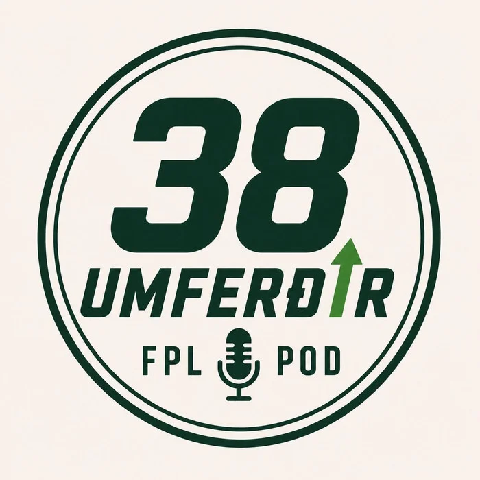 38 umferðir - Síðasti upphitunarþátturinn áður en fantasy fer af stað á föstudag